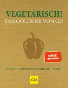 Vegetarisch! Das Goldene von GU