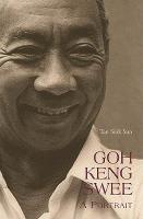 Goh Keng Swee: A Portrait