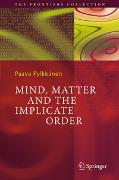 Mind, Matter and the Implicate Order