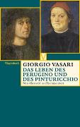 Das Leben des Perugino und des Pinturicchio