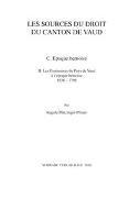 Les Coutumiers du Pays de Vaud à l'époque bernoise 1536-1798