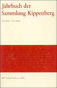 Jahrbuch der Sammlung Kippenberg. Herausgegeben vom Vorstand der Anton-und-Katharina-Kippenberg-Stiftung. Goethe-Museum Düsseldorf