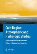 Cold Region Atmospheric and Hydrologic Studies. The Mackenzie GEWEX Experience