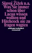 Was Sie immer schon über Lacan wissen wollten und Hitchcock nie zu fragen wagten