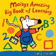 Maisy's Amazing Big Book of Learning