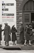 Vorderes Coverbild The Wpa History of the Negro in Pittsburgh