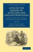 Lives of the Queens of Scotland and English Princesses