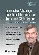 Comparative Advantage, Growth, And The Gains From Trade And Globalization: A Festschrift In Honor Of Alan V Deardorff