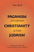 Paganism - Christianity - Judaism