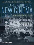 Explorations in New Cinema History