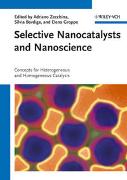 Selective Nanocatalysts and Nanoscience