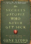 The Secrets of People Who Never Get Sick