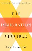 The Immigration Crucible