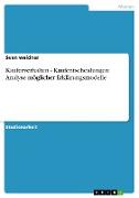 Käuferverhalten - Kaufentscheidungen: Analyse möglicher Erklärungsmodelle