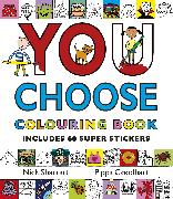 You Choose: Colouring Book with Stickers