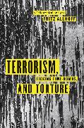 Terrorism, Ticking Time-Bombs, and Torture