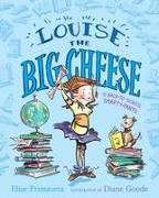 Louise the Big Cheese and the Back-To-School Smarty-Pants