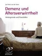 Demenz und Altersverwirrtheit