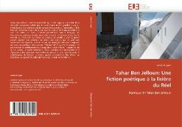 Tahar Ben Jelloun: Une fiction poétique à la lisière du Réel