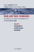 Der Ort des Terrors. Geschichte der nationalsozialistischen Konzentrationslager Bd. 6: Natzweiler, Groß-Rosen, Stutthof