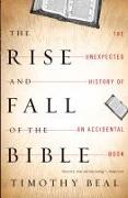 The Rise and Fall of the Bible