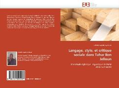 Langage, style, et critique sociale dans Tahar Ben Jelloun