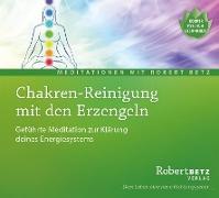 Chakren-Reinigung mit den Erzengeln - Meditations-CD