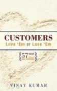 Customers Love 'Em or Lose 'Em