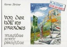 Von der Höll' ins Paradies - Ausflüge statt Fernflüge. 4. Auflage 2018