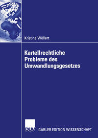 Vorderes Coverbild Kartellrechtliche Probleme des Umwandlungsgesetzes