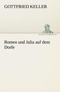 Romeo und Julia auf dem Dorfe