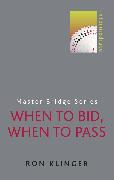 When to Bid, When to Pass