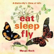 Eat, Sleep, Fly