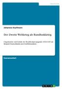 Vorderes Coverbild Der Zweite Weltkrieg als Rundfunkkrieg