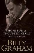 Hope for the Troubled Heart: Finding God in the Midst of Pain