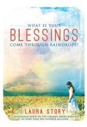 What If Your Blessings Come Through Raindrops