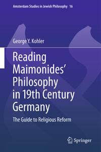 Vorderes Coverbild Reading Maimonides' Philosophy in 19th Century Germany