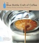 The Blue Bottle Craft of Coffee