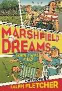 Marshfield Dreams