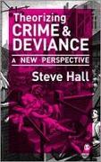 Theorizing Crime and Deviance