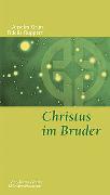 Christus im Bruder