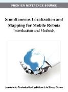 Simultaneous Localization and Mapping for Mobile Robots