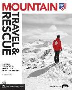 Mountain Travel & Rescue: National Ski Patrol's Manual for Mountain Rescue