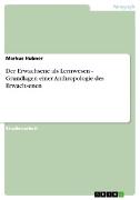 Vorderes Coverbild Der Erwachsene als Lernwesen - Grundlagen einer Anthropologie des Erwachsenen