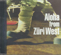 Aloha from Züri West