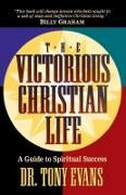 The Victorious Christian Life