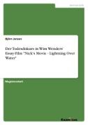 Der Todesdiskurs in Wim Wenders' Essay-Film "Nick's Movie - Lightning Over Water"