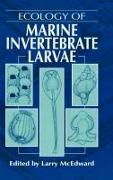 Ecology of Marine Invertebrate Larvae