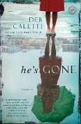 He's Gone: A Novel