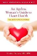 An Ageless Woman's Guide to Heart Health